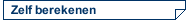 Zelf berekenen